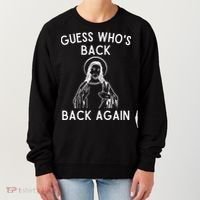 Funny Guess Whos Back Back Again Easter Jesus Christian Women's Sweatshirt thumb 0