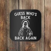 Funny Guess Whos Back Back Again Easter Jesus Christian Coaster thumb 0