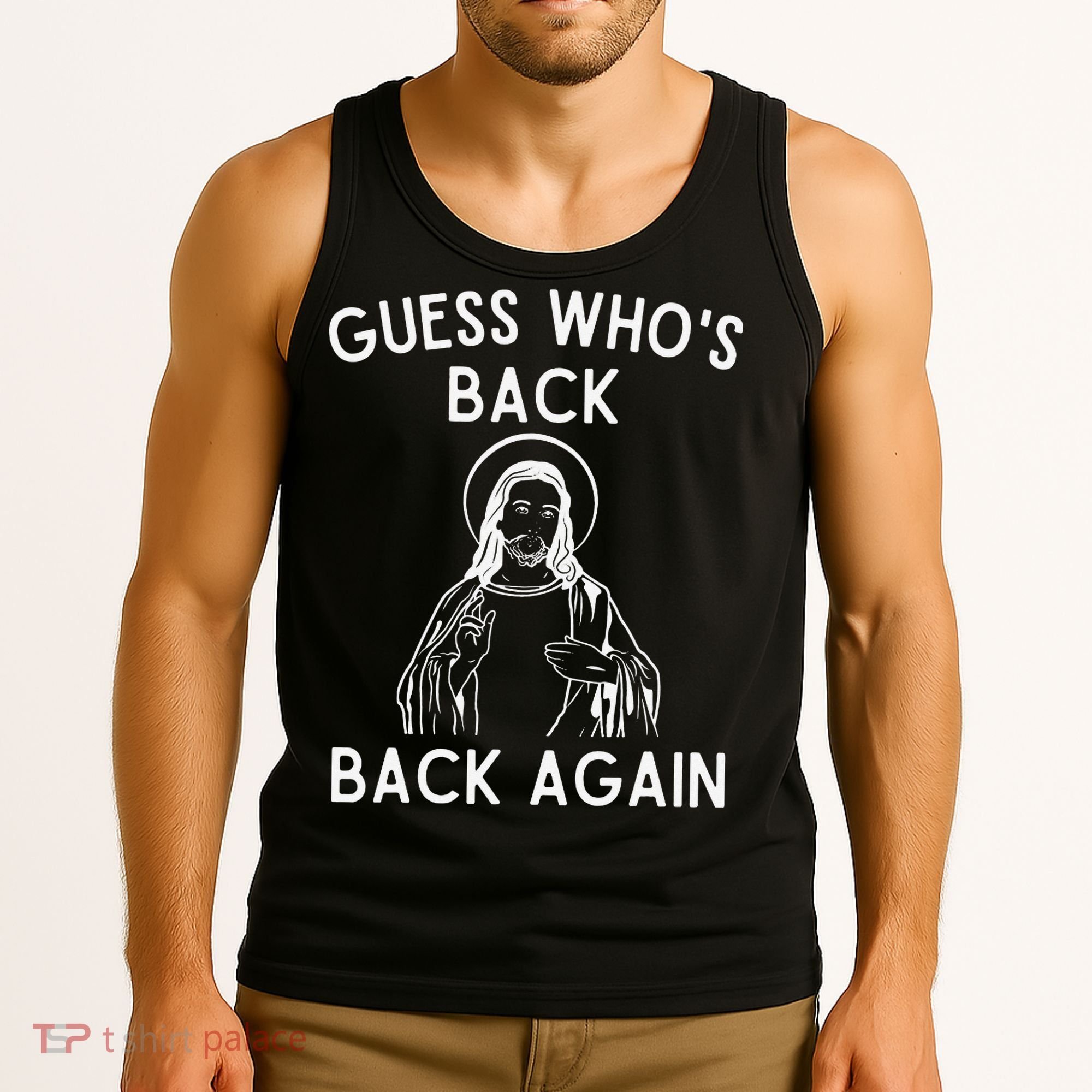 Funny Guess Whos Back Back Again Easter Jesus Christian Tank Top