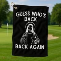 Funny Guess Whos Back Back Again Easter Jesus Christian Golf Towel thumb 1