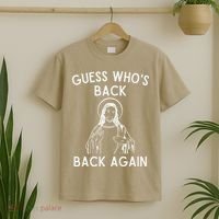 Funny Guess Whos Back Back Again Easter Jesus Christian T-Shirt thumb 2