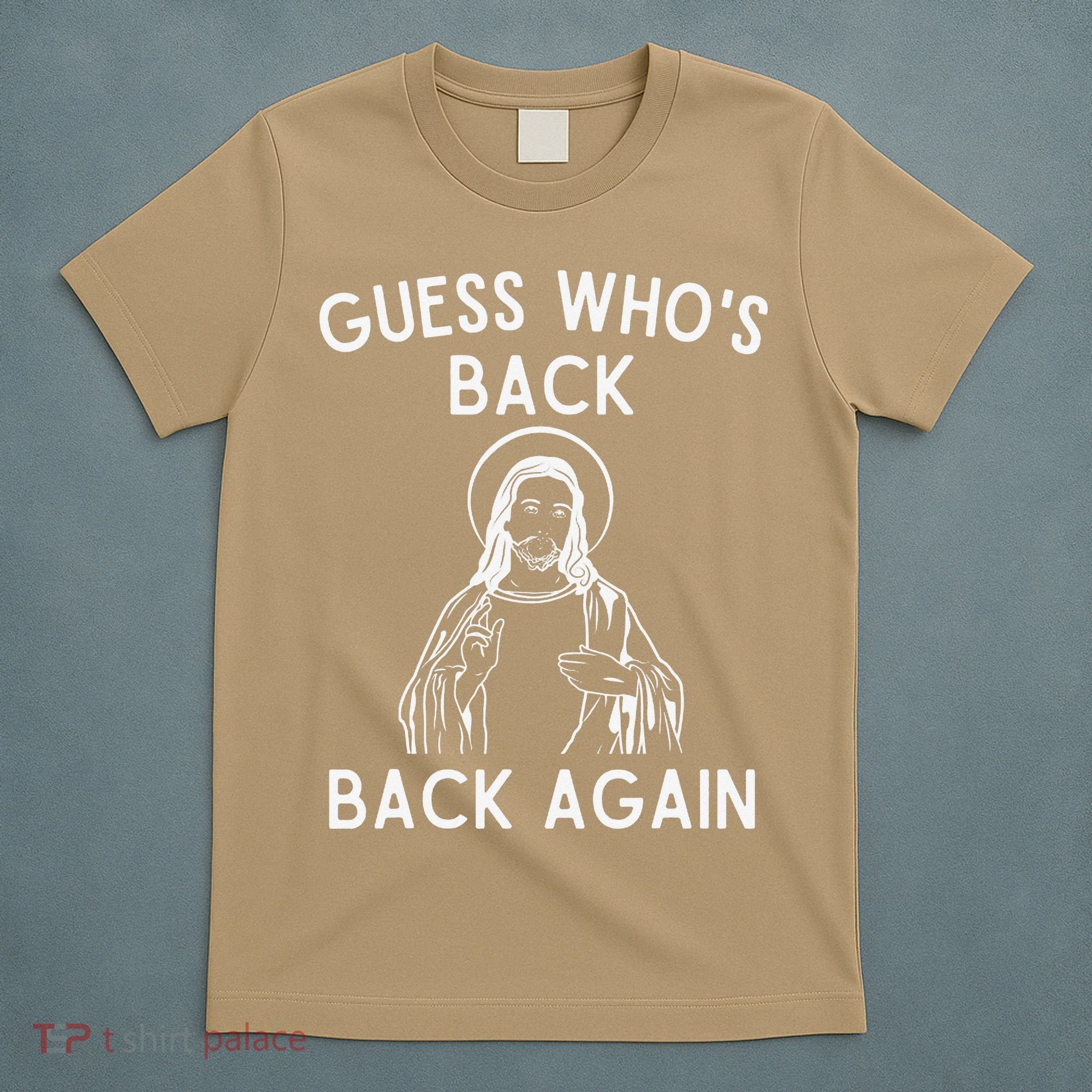 Funny Guess Whos Back Back Again Easter Jesus Christian T-Shirt