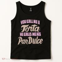 Foos Gone Wild You Call Me A Torta He Calls Me His Pan Dulce Tank Top thumb 2