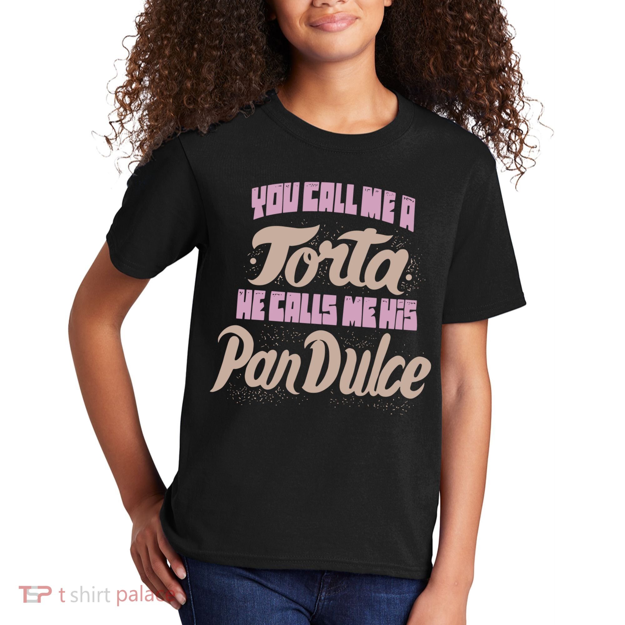 Foos Gone Wild You Call Me A Torta He Calls Me His Pan Dulce Kids T-Shirt