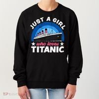 For Girl Who Just Love The Rms Titanic Women's Sweatshirt thumb 0