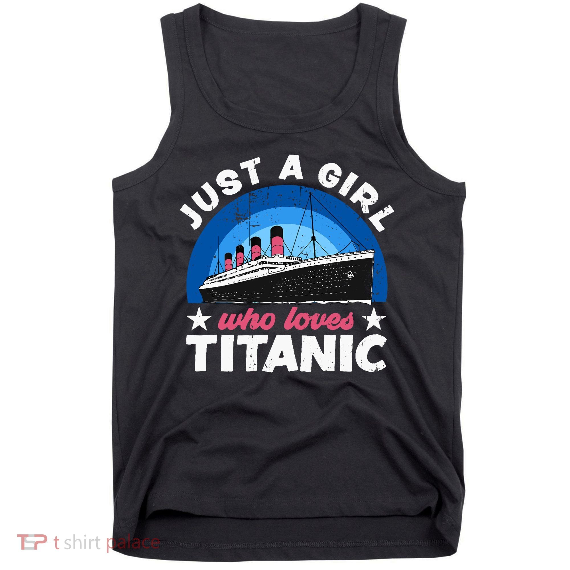 For Girl Who Just Love The Rms Titanic Tank Top