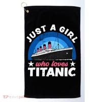 For Girl Who Just Love The Rms Titanic Golf Towel thumb 0