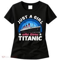 For Girl Who Just Love The Rms Titanic Women's T-Shirt thumb 0