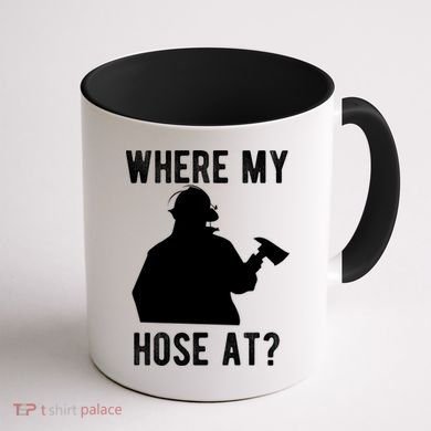 Firemen Gift Wheres My Hose At Funny Firefighter Gift Coffee Mug back