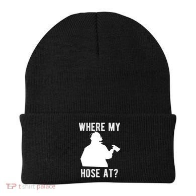 Firemen Gift Wheres My Hose At Funny Firefighter Gift Beanie