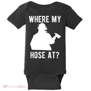 Firemen Gift Wheres My Hose At Funny Firefighter Gift Baby Bodysuit