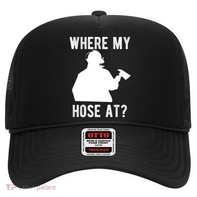 Firemen Gift Wheres My Hose At Funny Firefighter Gift Hat