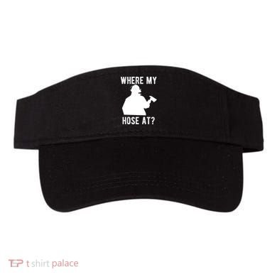 Firemen Gift Wheres My Hose At Funny Firefighter Gift Visor