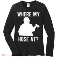 Firemen Gift Wheres My Hose At Funny Firefighter Gift Women's Long Sleeve Shirt thumb 0
