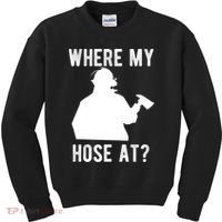 Firemen Gift Wheres My Hose At Funny Firefighter Gift Kids Sweatshirt thumb 0
