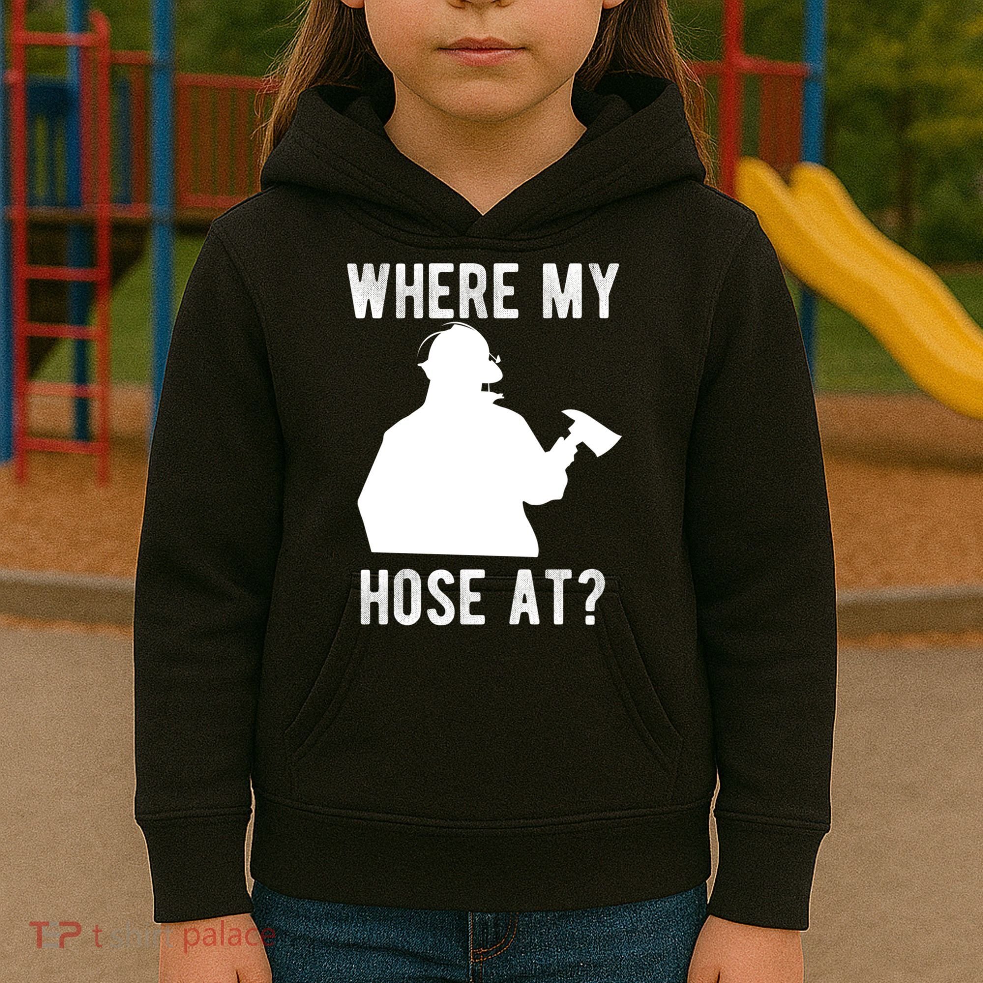 Firemen Gift Wheres My Hose At Funny Firefighter Gift Kids Hoodie