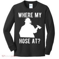 Firemen Gift Wheres My Hose At Funny Firefighter Gift Kids Long Sleeve Shirt thumb 0