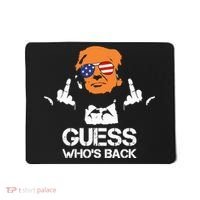 Funny Guess Who Is Back President Trump 2024 Mousepad thumb 0
