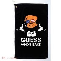 Funny Guess Who Is Back President Trump 2024 Golf Towel thumb 0