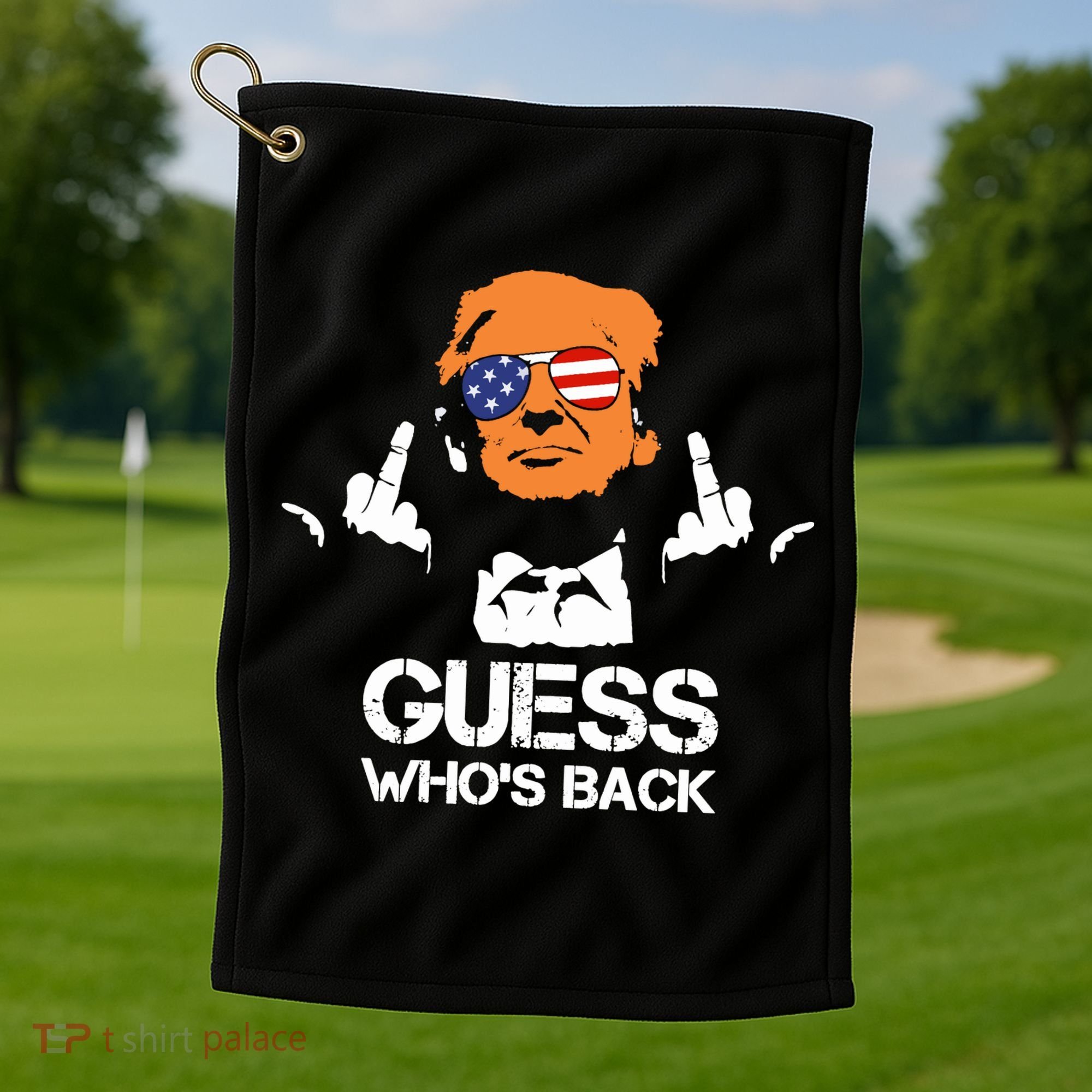 Funny Guess Who Is Back President Trump 2024 Golf Towel