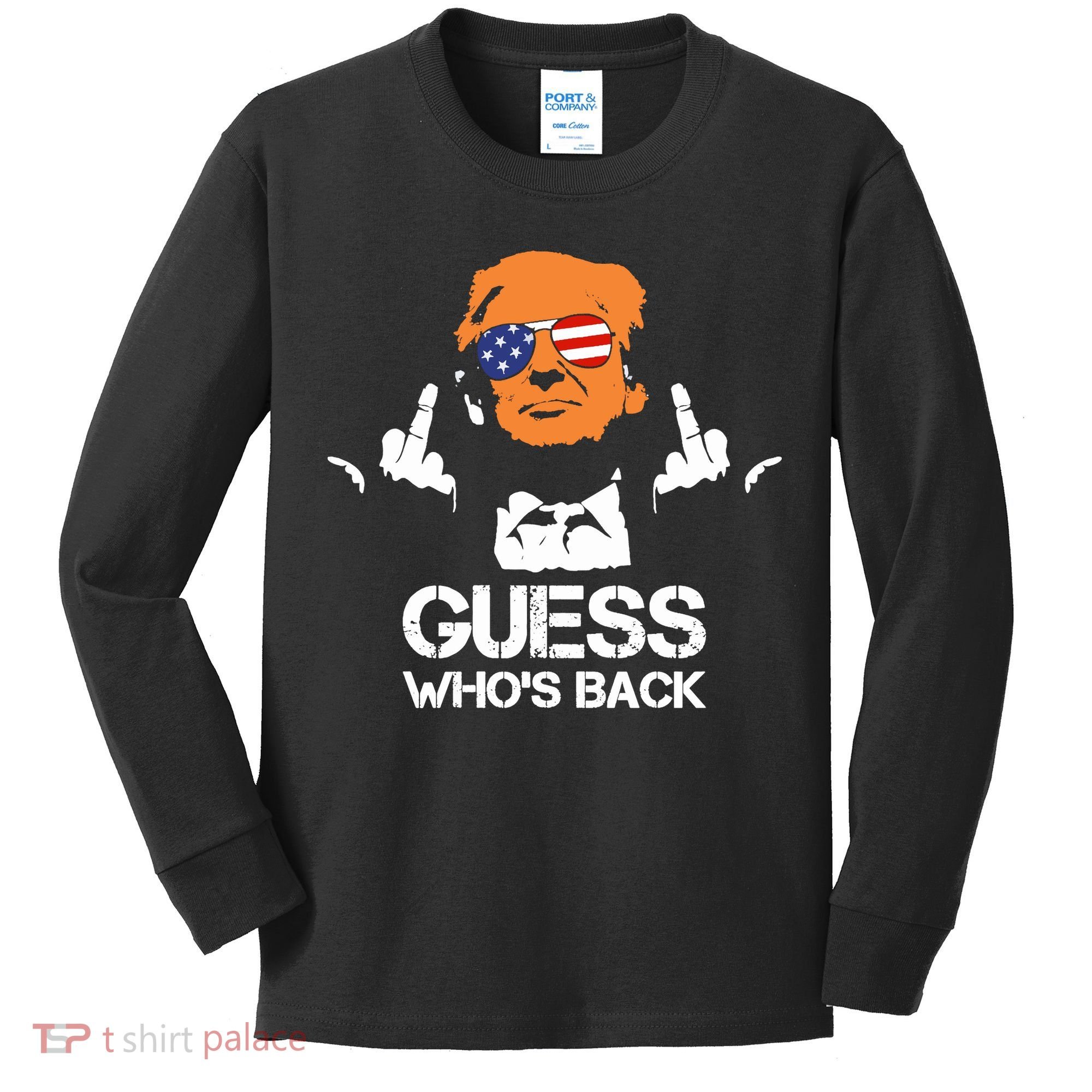 Funny Guess Who Is Back President Trump 2024 Kids Long Sleeve Shirt