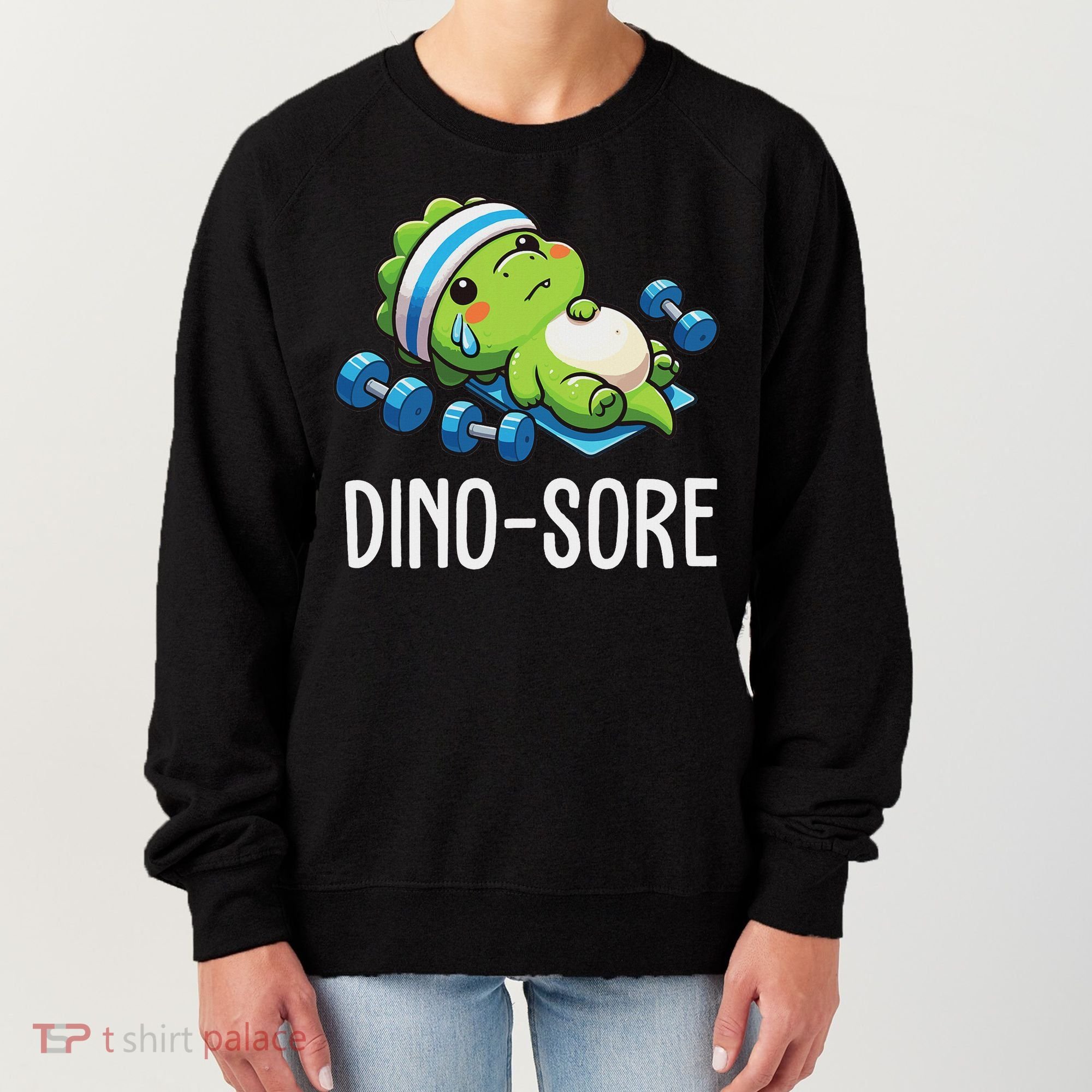 Funny Gym Workout Dinosaur Weight Lifting Gym Dino Sore Women's Sweatshirt