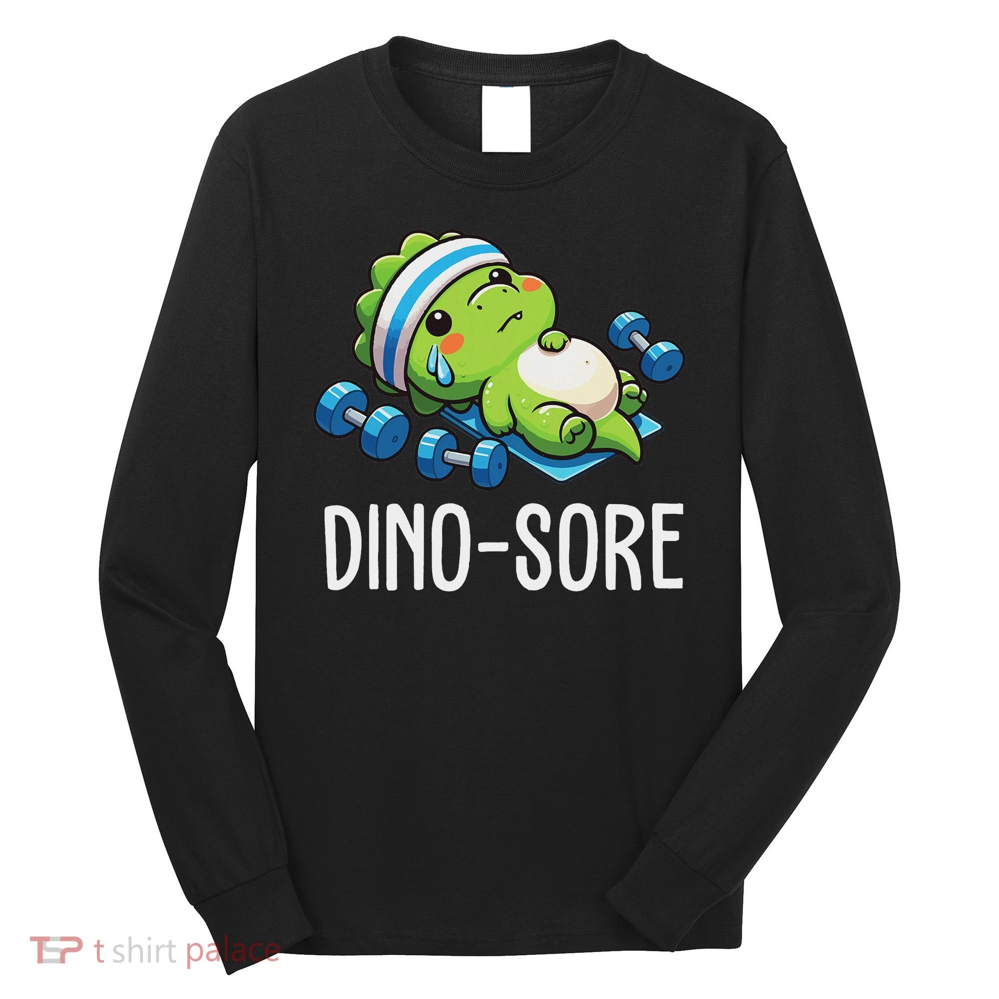 Funny Gym Workout Dinosaur Weight Lifting Gym Dino Sore Long Sleeve Shirt