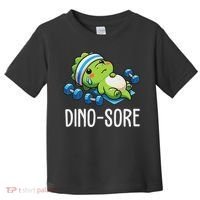 Funny Gym Workout Dinosaur Weight Lifting Gym Dino Sore Toddler T-Shirt thumb 0