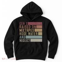 Funny Gen X Raised On Mixtapes Hose Water And Neglect Hoodie thumb 0