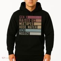 Funny Gen X Raised On Mixtapes Hose Water And Neglect Hoodie thumb 2