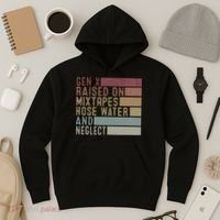 Funny Gen X Raised On Mixtapes Hose Water And Neglect Hoodie thumb 3