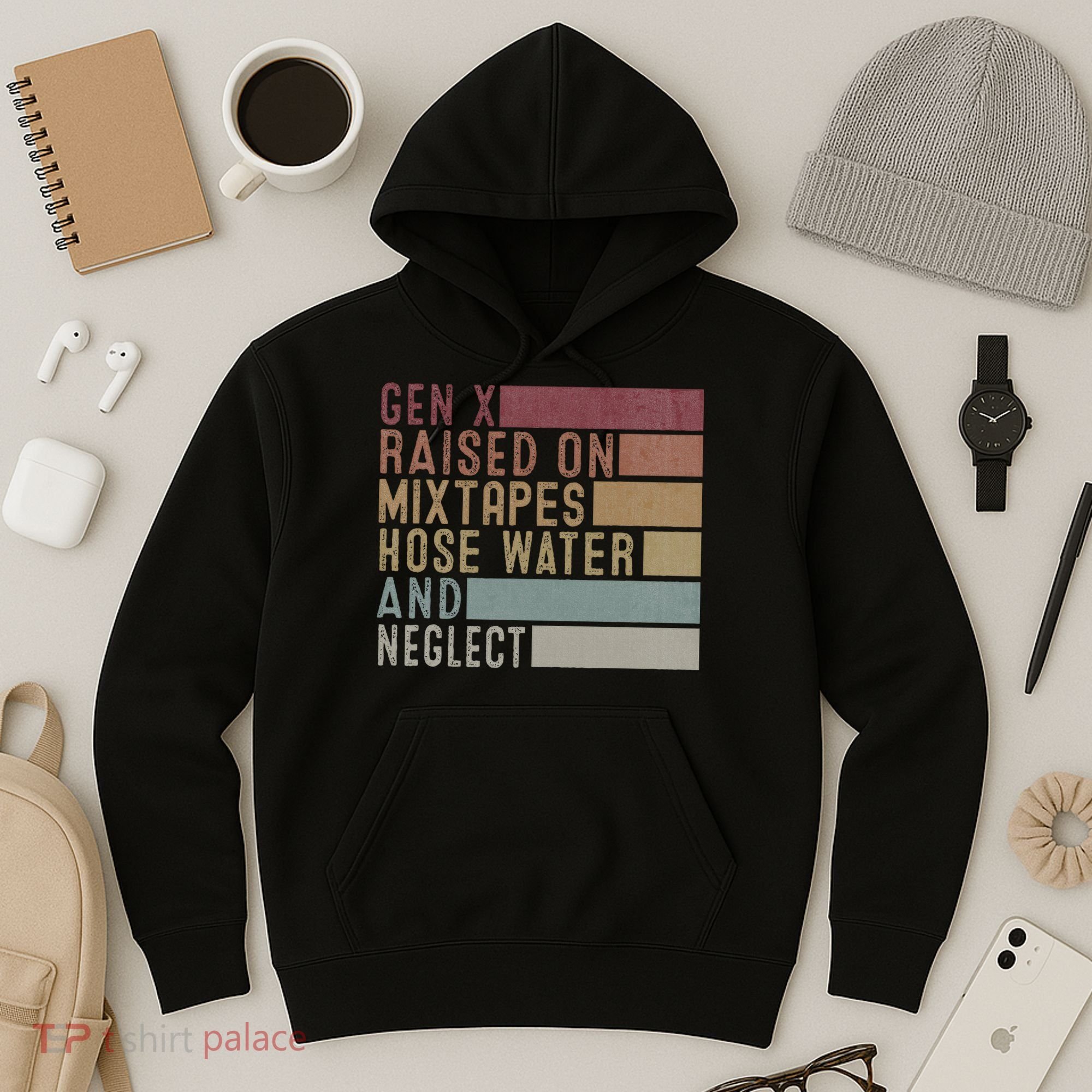Funny Gen X Raised On Mixtapes Hose Water And Neglect Hoodie