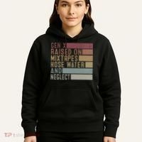 Funny Gen X Raised On Mixtapes Hose Water And Neglect Hoodie thumb 5