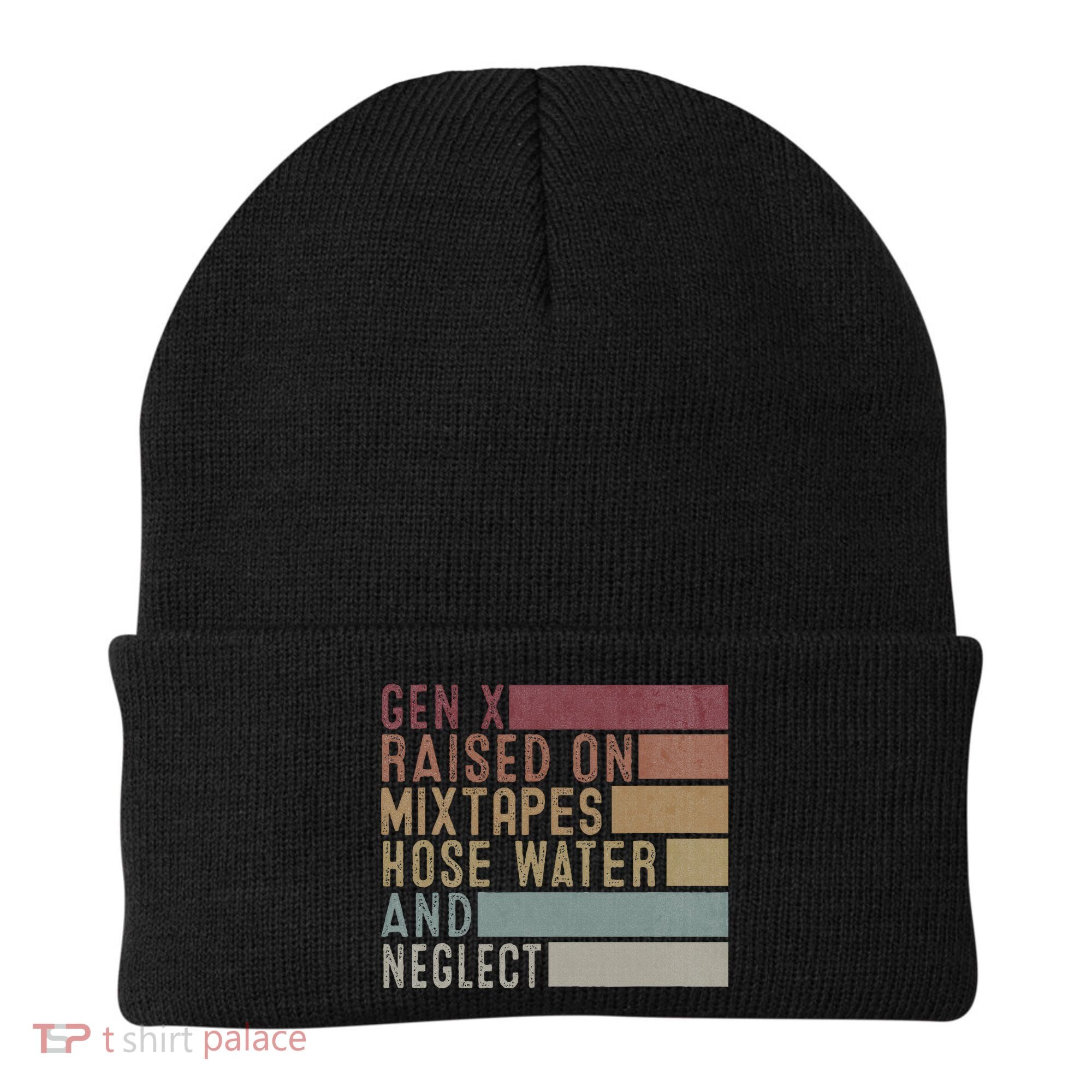 Funny Gen X Raised On Mixtapes Hose Water And Neglect Beanie