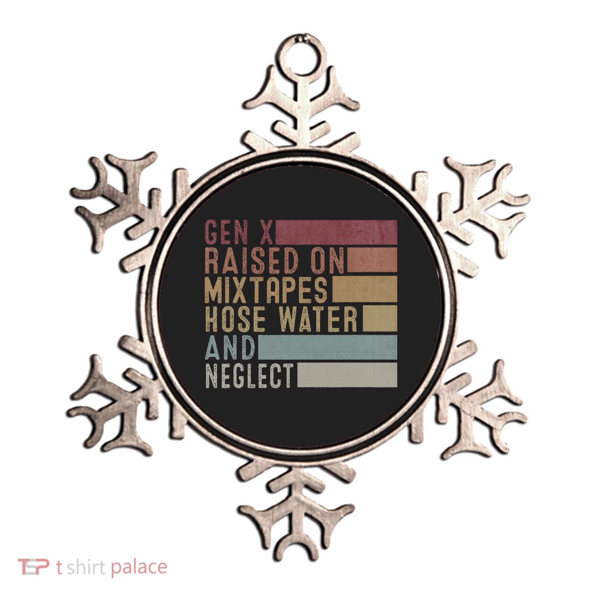 Funny Gen X Raised On Mixtapes Hose Water And Neglect Ornament