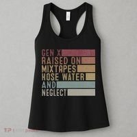 Funny Gen X Raised On Mixtapes Hose Water And Neglect Women's Tank Top thumb 3