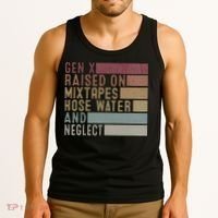 Funny Gen X Raised On Mixtapes Hose Water And Neglect Tank Top thumb 3