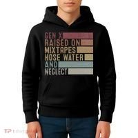 Funny Gen X Raised On Mixtapes Hose Water And Neglect Kids Hoodie thumb 4