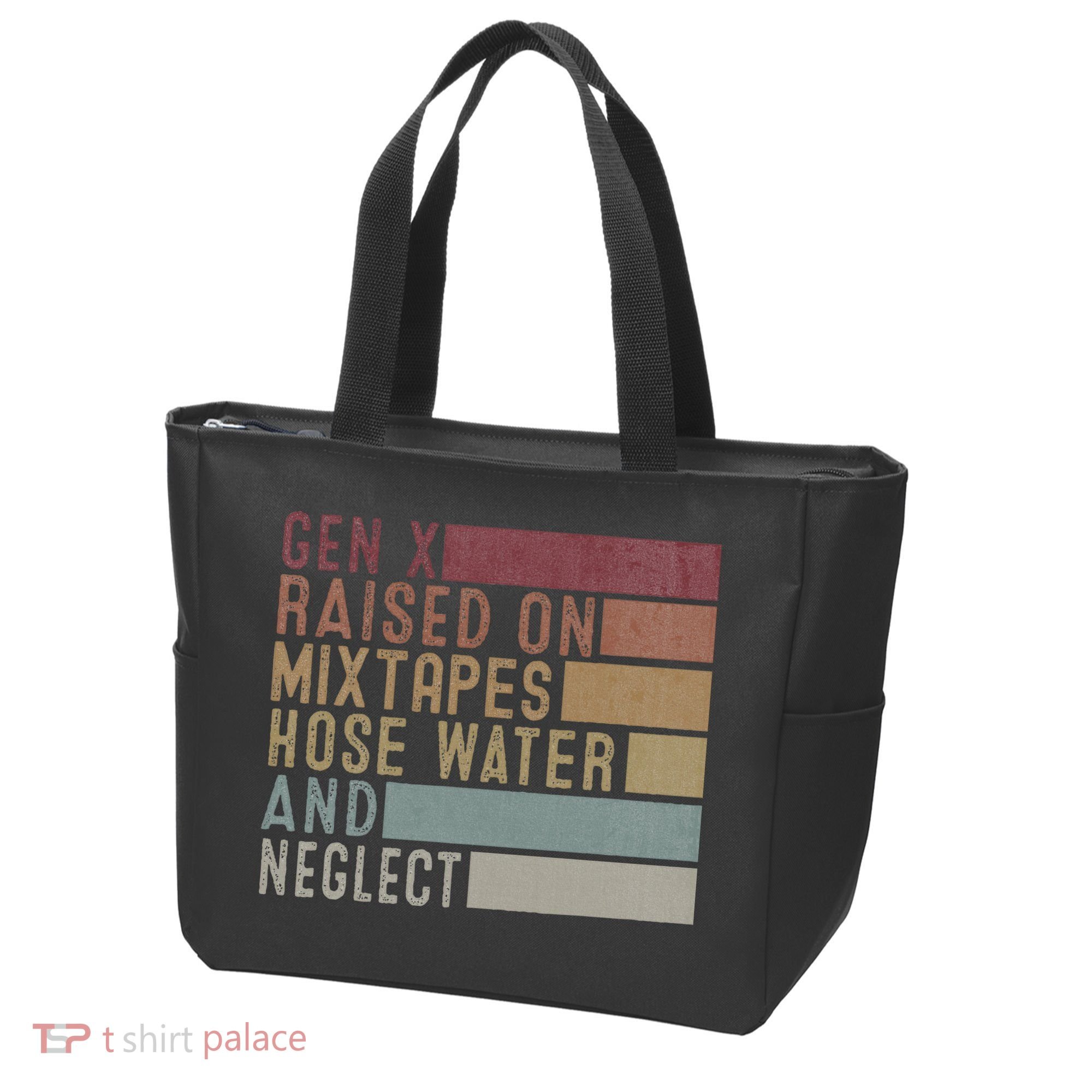 Funny Gen X Raised On Mixtapes Hose Water And Neglect Tote Bag