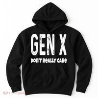 Funny Gen X Generation X Don't Really Care Humor Hoodie thumb 0