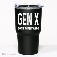 Funny Gen X Generation X Don't Really Care Humor Tumbler thumb 0