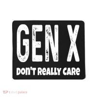 Funny Gen X Generation X Don't Really Care Humor Mousepad thumb 0