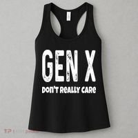 Funny Gen X Generation X Don't Really Care Humor Women's Tank Top thumb 3