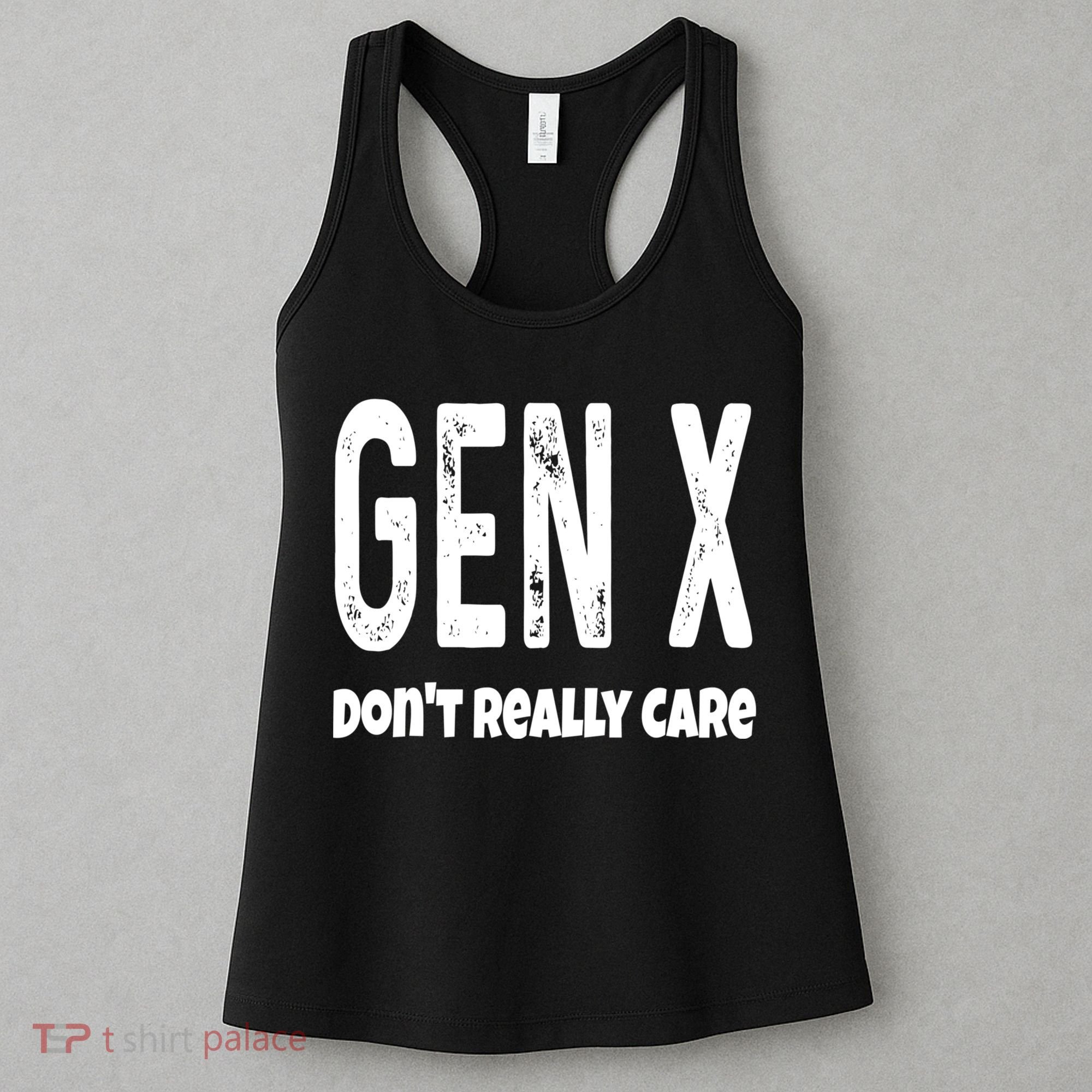 Funny Gen X Generation X Don't Really Care Humor Women's Tank Top