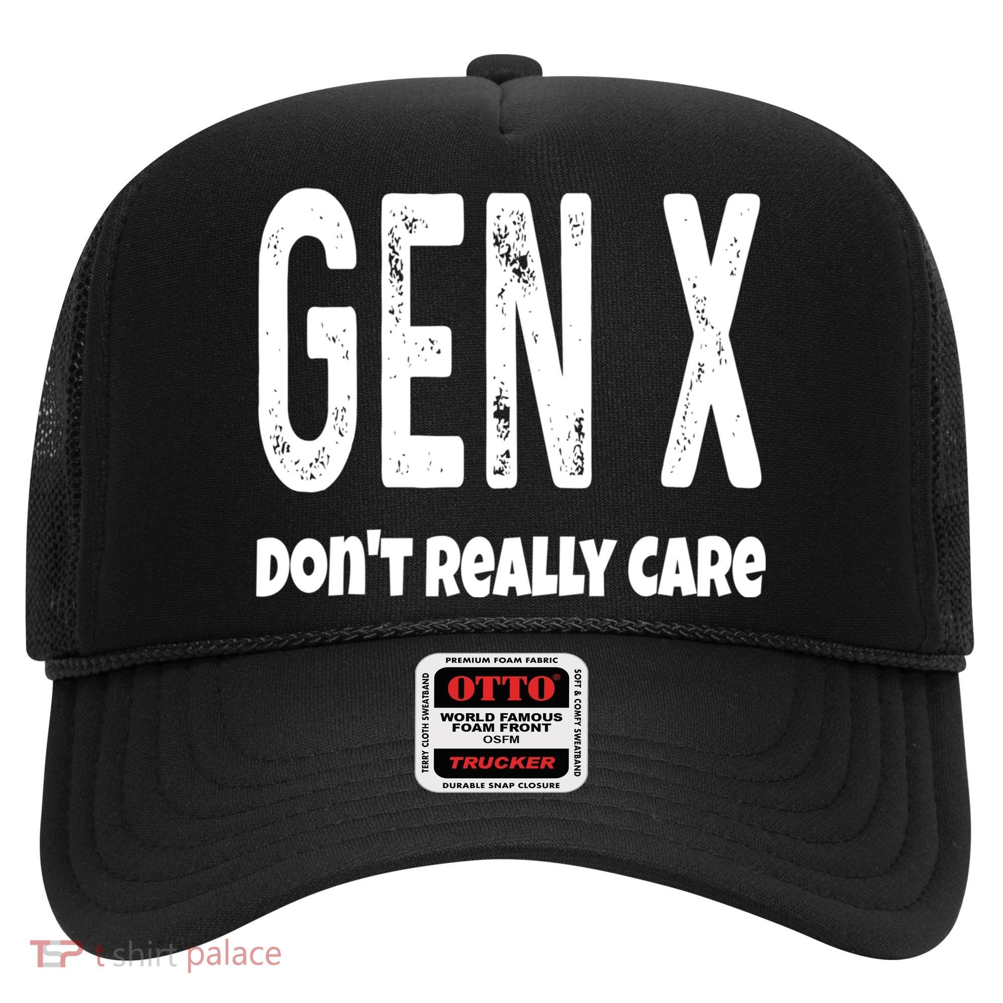 Funny Gen X Generation X Don't Really Care Humor Hat