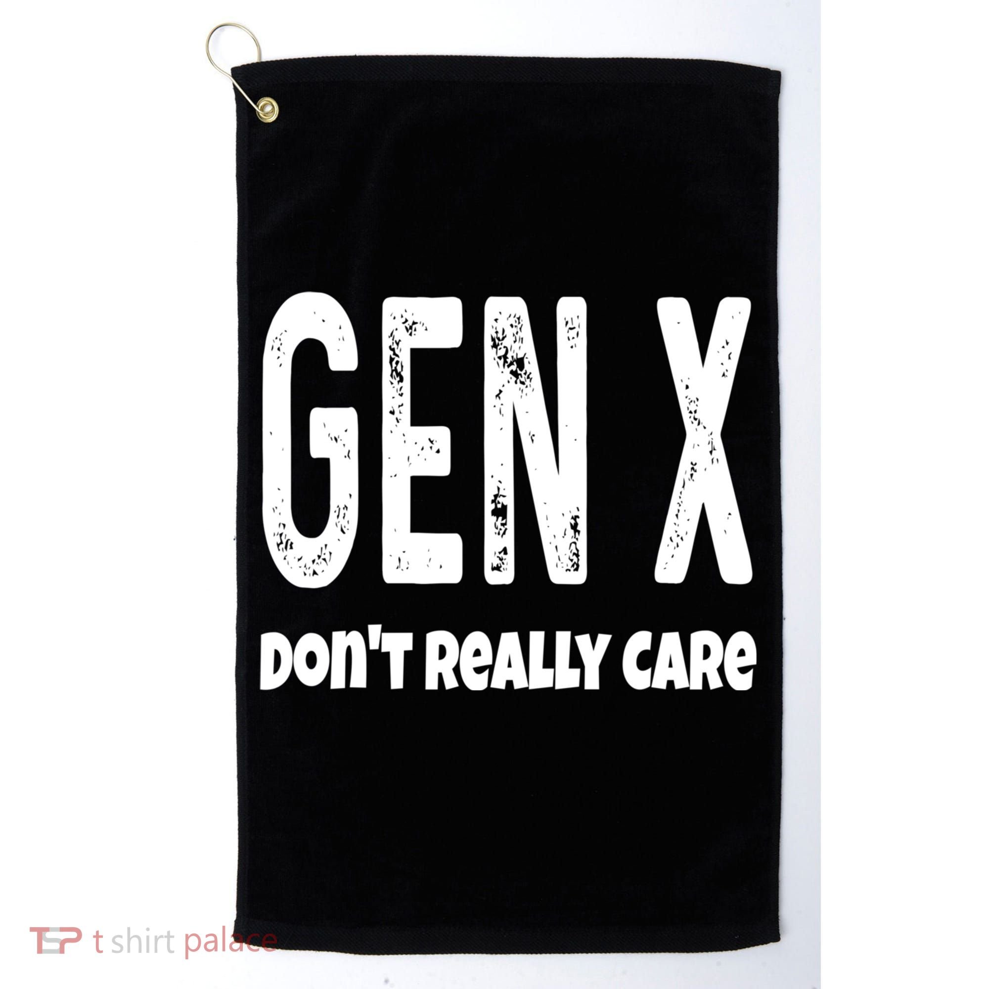 Funny Gen X Generation X Don't Really Care Humor Golf Towel