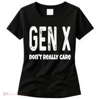 Funny Gen X Generation X Don't Really Care Humor Women's T-Shirt thumb 0
