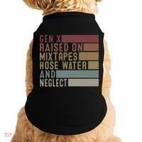 Funny Gen X Raised On Mixtapes Hose Water And Neglect Retro Doggie Tank thumb 0