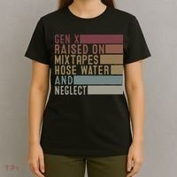 Funny Gen X Raised On Mixtapes Hose Water And Neglect Retro T-Shirt thumb 4