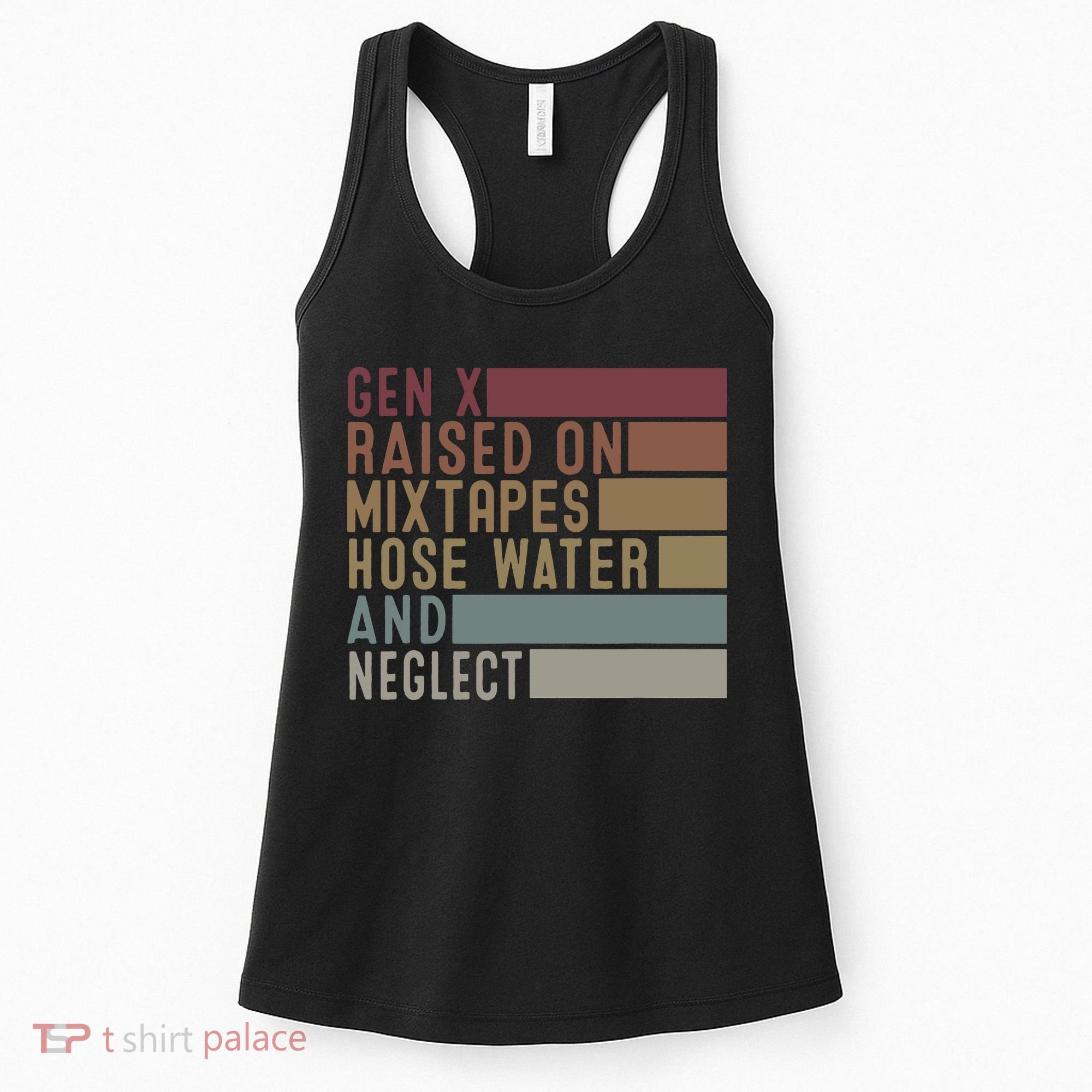 Funny Gen X Raised On Mixtapes Hose Water And Neglect Retro Women's Tank Top